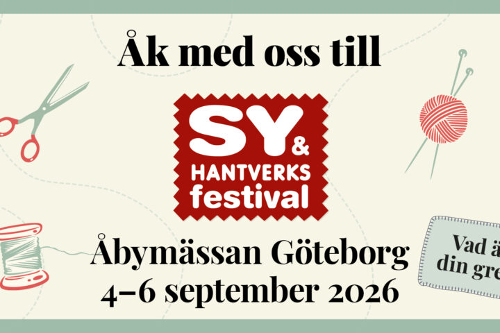 Sy och hantverksfestivalen. Åbymässan i Göteborg som är den 4-6 september